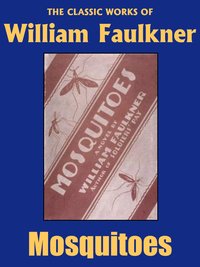 Mosquitoes - William Faulkner - ebook