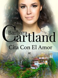 Cita con el Amor - Barbara Cartland - ebook