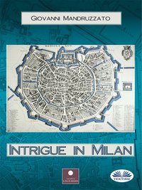 Intrigue In Milan - Mandruzzato Giovanni - ebook