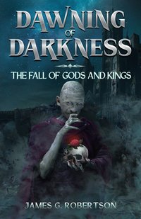 Dawning of Darkness - James G. Robertson - ebook