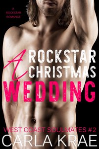 A Rockstar Christmas Wedding - Carla Krae - ebook