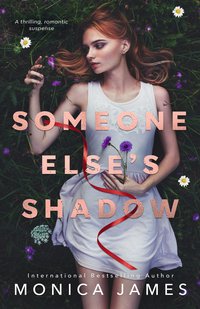 Someone Else's Shadow - Monica James - ebook