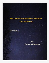 Millard Filmore with Trident - Curtis Martin - ebook