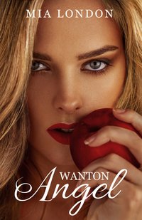 Wanton Angel - Mia London - ebook