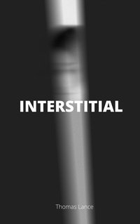 Interstitial - Thomas Lance - ebook