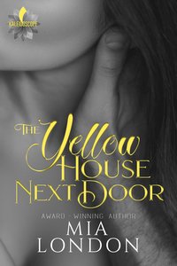 The Yellow House Next Door - Mia London - ebook