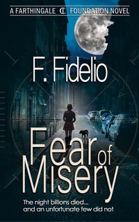 Fear of Misery - F. Fidelio - ebook