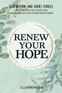 Renew Your Hope - Claude Stahl - ebook