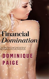 Financial Domination - Dominique Paige - ebook