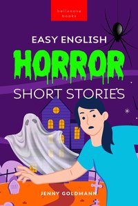 Easy English Horror Short Stories - Jenny Goldmann - ebook