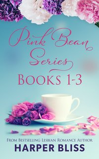 Pink Bean Series: Books 1 - 3 - Harper Bliss - ebook