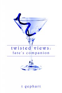 Twisted Views - T Gephart - ebook