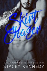 Skirt Chaser - Stacey Kennedy - ebook