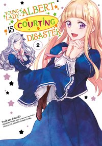 Young Lady Albert Is Courting Disaster (Manga) Volume 2 - Saki - ebook