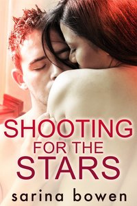 Shooting for the Stars - Sarina Bowen - ebook