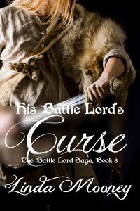 His Battle Lord's Curse - Linda Mooney - ebook