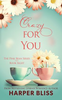 Crazy For You - Harper Bliss - ebook