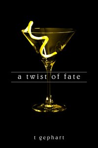 A Twist of Fate - T Gephart - ebook