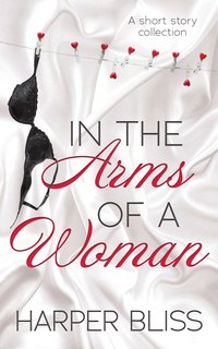 In the Arms of a Woman - Harper Bliss - ebook