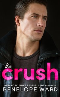 The Crush - Penelope Ward - ebook