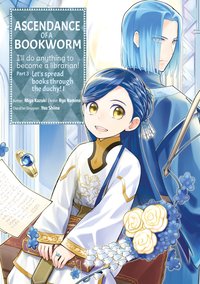 Ascendance of a Bookworm (Manga) Part 3 Volume 1 - Miya Kazuki - ebook