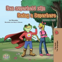 Een superheld zijn Being a Superhero - Liz Shmuilov - ebook