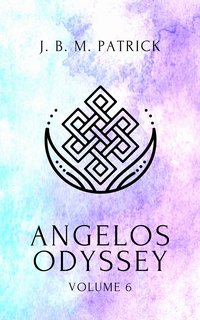 Angelos Odyssey - J. B. M. Patrick - ebook