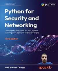 Python for Security and Networking - José Manuel Ortega - ebook