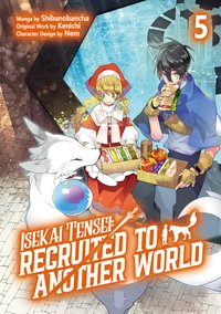 Isekai Tensei: Recruited to Another World (Manga): Volume 5 - Kenichi - ebook