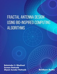 Fractal Antenna Design using Bio-inspired Computing Algorithms - Balwinder S. Dhaliwal - ebook