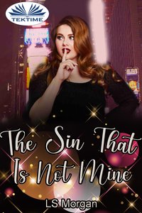 The Sin That Is Not Mine - LS Morgan - ebook