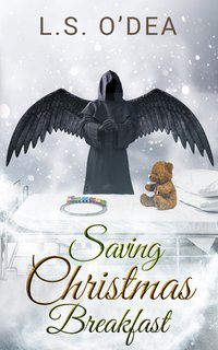 Saving Christmas Breakfast - L. S. O'Dea - ebook