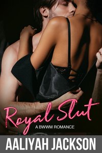Royal Slut - Aaliyah Jackson - ebook