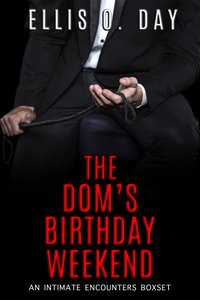 The Dom's Birthday Weekend - Ellis O. Day - ebook