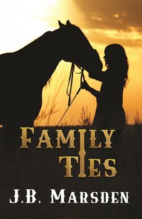 Family Ties - J. B. Marsden - ebook