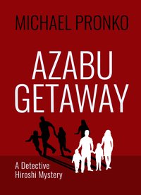 Azabu Getaway - Michael Pronko - ebook
