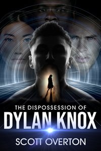 The Dispossession of Dylan Knox - Scott Overton - ebook