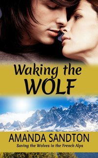 Waking the Wolf - Amanda Sandton - ebook
