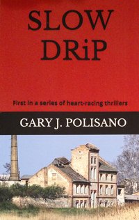 Slow Drip - Gary Polisano - ebook