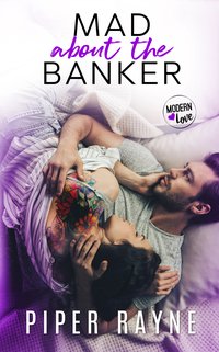 Mad about the Banker - Piper Rayne - ebook