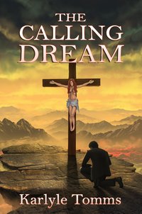 The Calling Dream - Karlyle Tomms - ebook