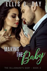 Making the Baby - Ellis O. Day - ebook