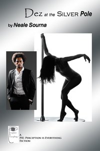 Dez at the Silver Pole - Neale Sourna - ebook
