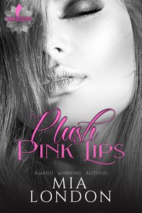 Plush Pink Lips - Mia London - ebook