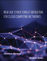 New Age Cyber Threat Mitigation for Cloud Computing Networks - Akashdeep Bhardwaj - ebook