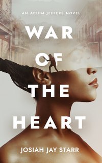 War Of The Heart - Josiah Jay Starr - ebook