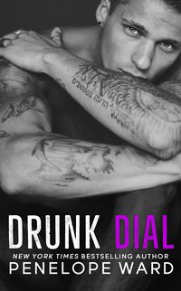 Drunk Dial - Penelope Ward - ebook