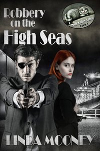 Robbery on the High Seas - Linda Mooney - ebook
