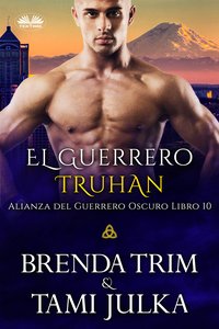 El Guerrero Truhan - Brenda Trim - ebook