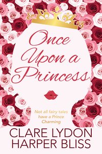 Once Upon a Princess - Clare Lydon - ebook